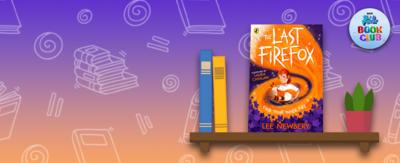 The book 'The Last Firefox' by Lee Newbery sits on a illustrated shelf.