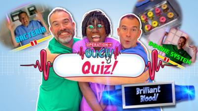 Operation Ouch! - Op Ouch Quiz: Brilliant blood!