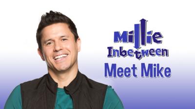 Millie Inbetween - Meet Mike