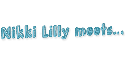 Nikki Lilly Meets.