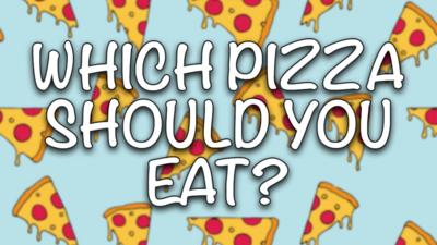 C鶹Լ - Quiz: Which pizza should you eat?