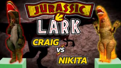 Saturday Mash-Up! - Jurassic Lark with Craig and Nikita!