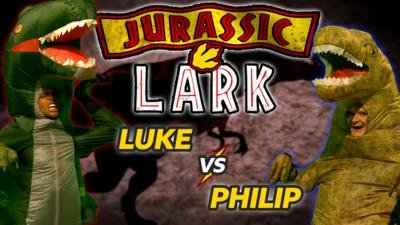 Saturday Mash-Up! - Jurassic Lark with Luke and Philip!