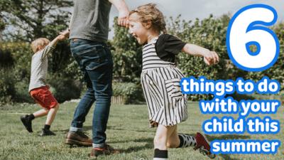 Text reads '6 things to do with your child in summer'. There are two children swinging around a parents arms.