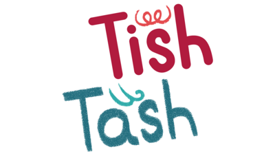 Text reads 'tish tash'.