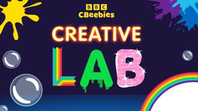 A dark purple background with a blue banner at the bottom. In the middle is a logo that reads "CBeebies Creative Lab" made from rainbow tape, dripping goo and glitter letters. Surrounding the logo are paint splats, rainbows and bubbles.