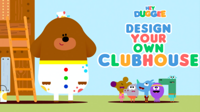 Hey Duggee - Design Your Own Clubhouse