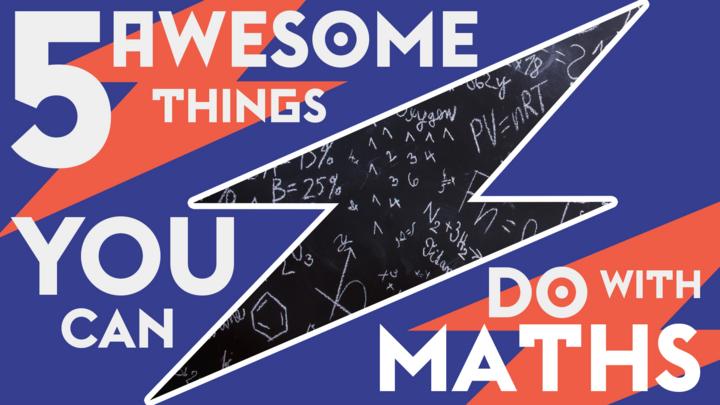 level-up-5-awesome-things-you-can-do-with-maths-own-it-bbc