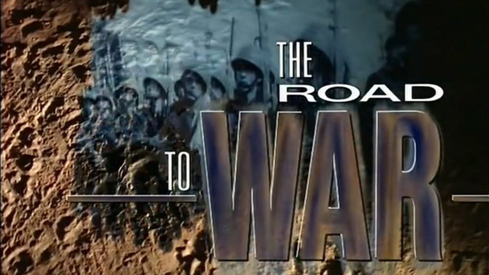 BBC Two - The Road to War - Episode guide