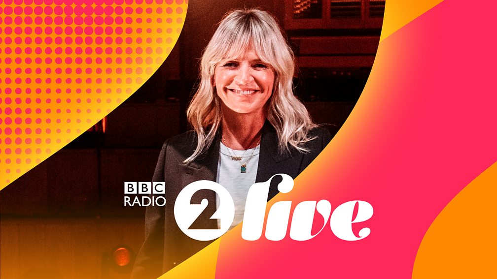 BBC Radio 2 - Radio 2 Live - Available now