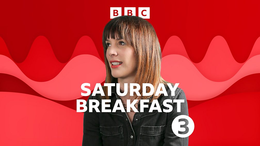 BBC Radio 3 Schedules, Saturday 1 June 2024