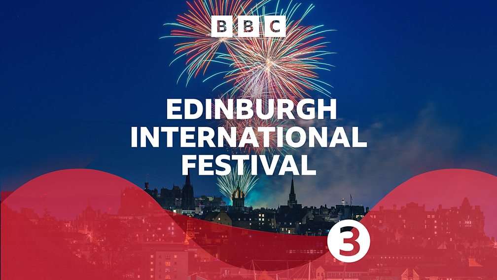 BBC Radio 3 Edinburgh International Festival