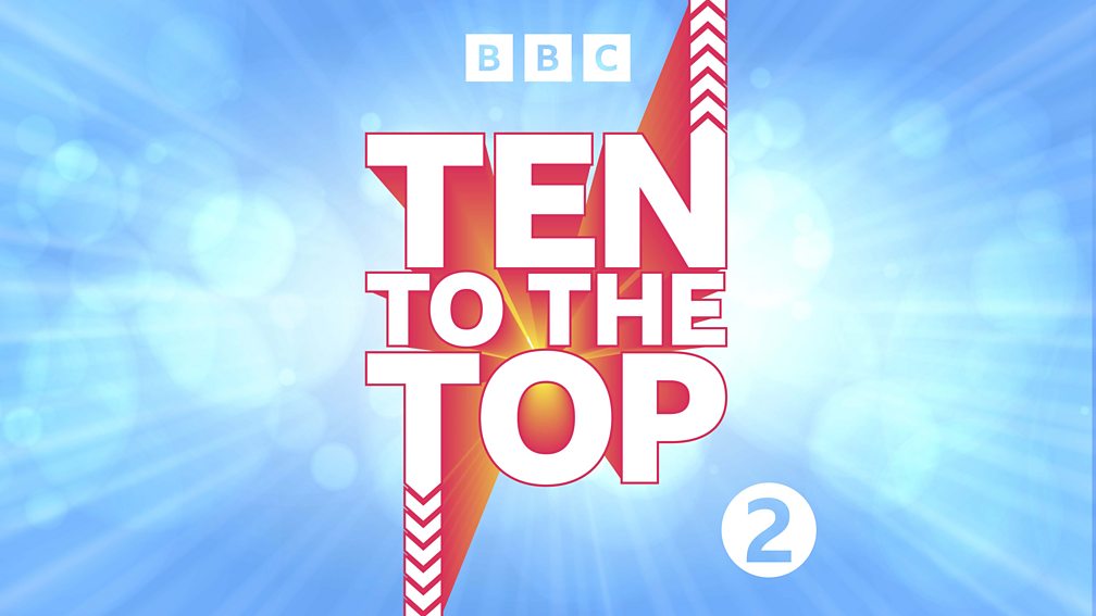 BBC Radio 2 Ten To The Top, It's all in the 5's part 2