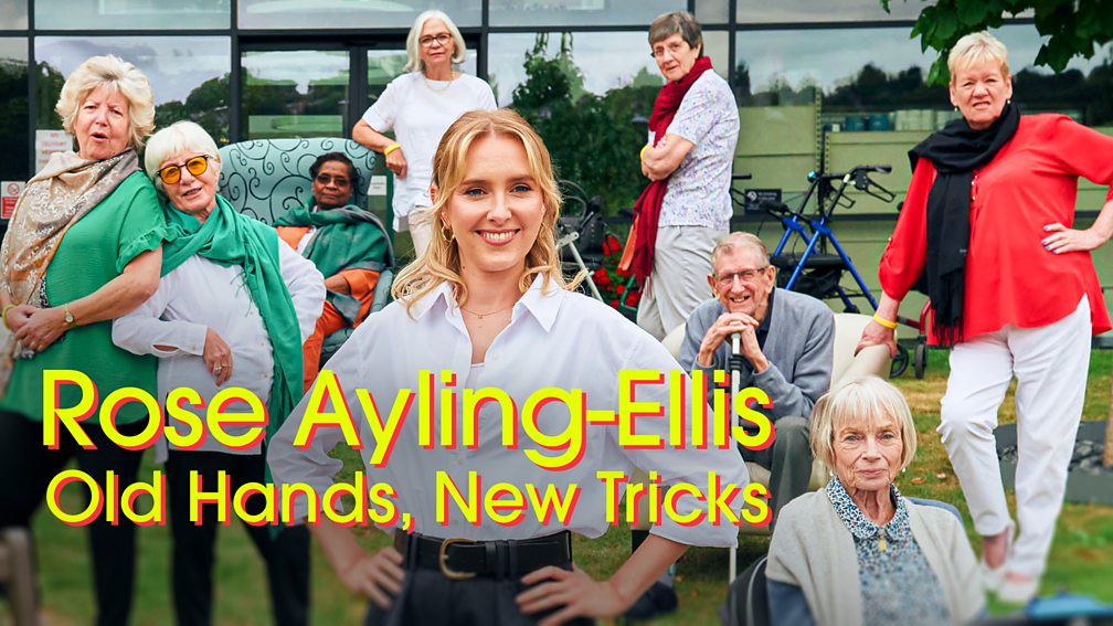 BBC One Rose AylingEllis Old Hands, New Tricks