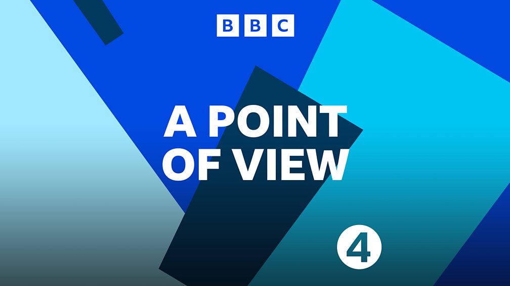 BBC Radio 4 A Point of View, AL Kennedy Someone to Watch Over Me