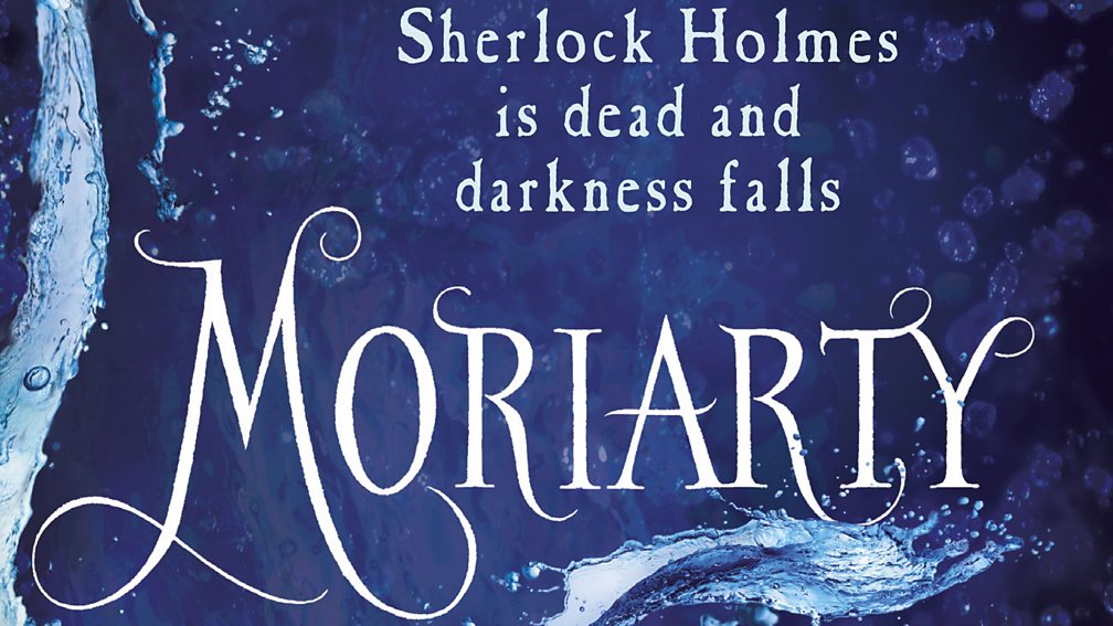 BBC Radio 2 The Radio 2 Book Club Moriarty by Anthony Horowitz