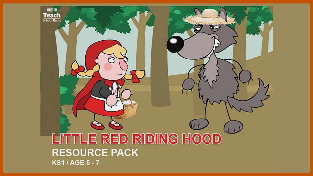 KS1 English Little Red Riding Hood BBC Teach