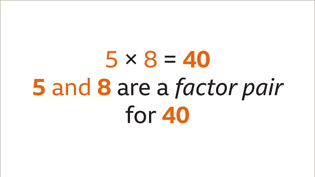 understanding-factors-factor-pairs-and-multiples-in-maths-bbc-bitesize