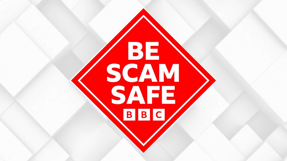 BBC - Be Scam Safe