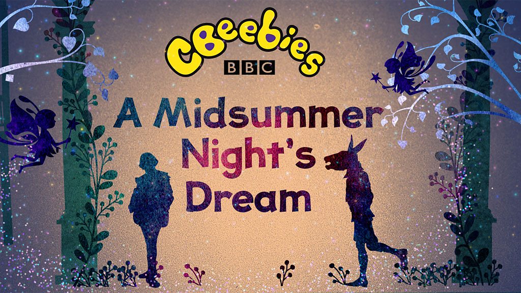 BBC Sounds - A Midsummer Night's Dream - Available Episodes