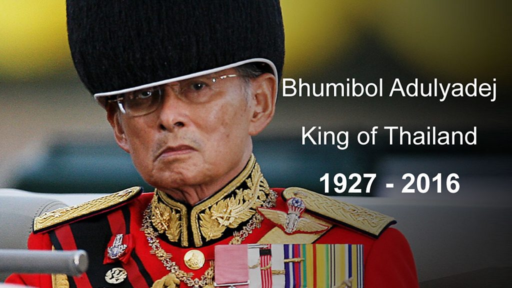 Thailands King Bhumibol Adulyadej Dead At 88 Bbc News