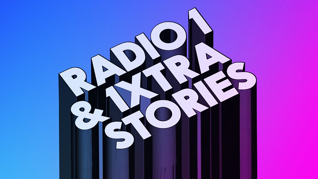 BBC Sounds - Radio 1 And 1Xtra Stories - Available Episodes