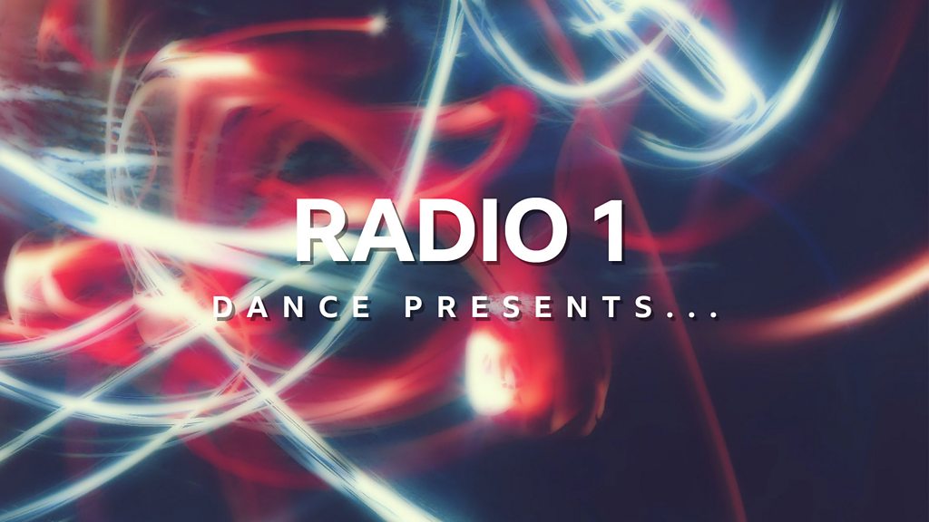 BBC Sounds Radio 1 Dance Presents... Available Episodes