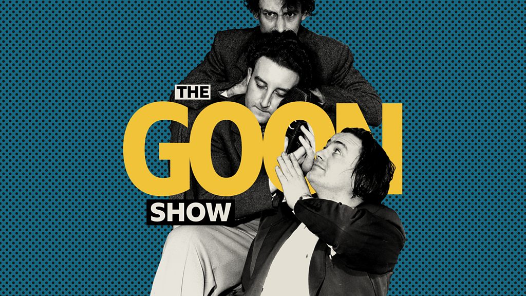 Bbc Sounds The Goon Show Available Episodes 7641