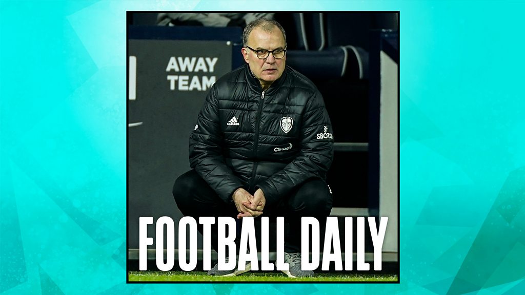 Football Daily - All About Bielsa's Leeds Utd - BBC Sounds