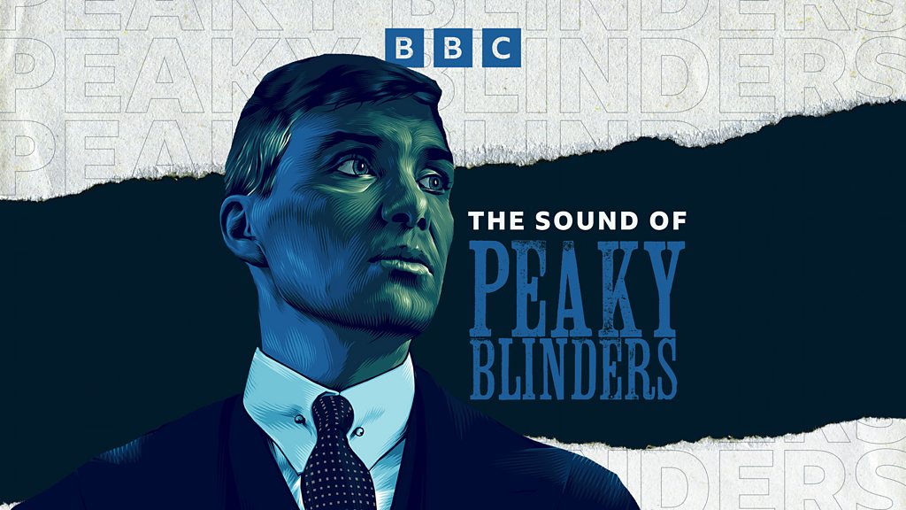 BBC Sounds The Sound of Peaky Blinders Available Episodes