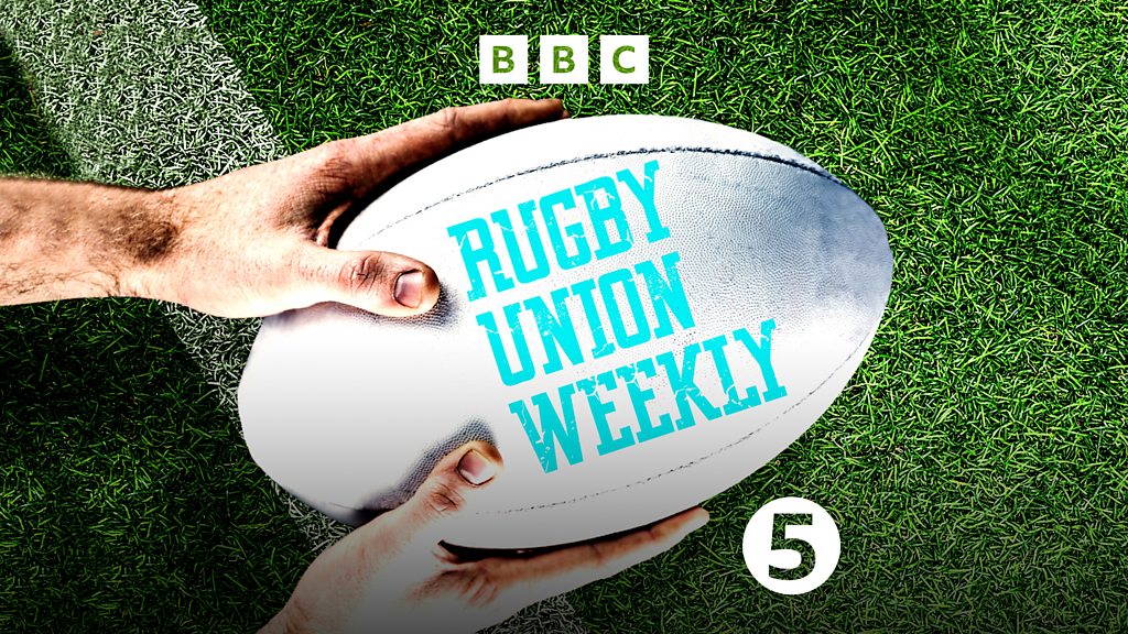 Rugby Union Weekly - The Ruby Tui Special - BBC Sounds