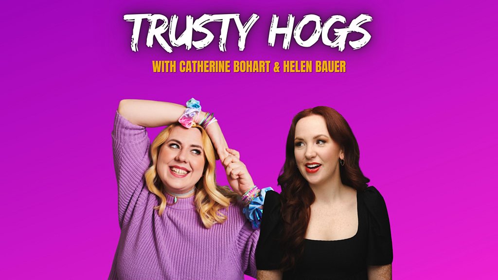 BBC Sounds - Trusty Hogs - Available Episodes