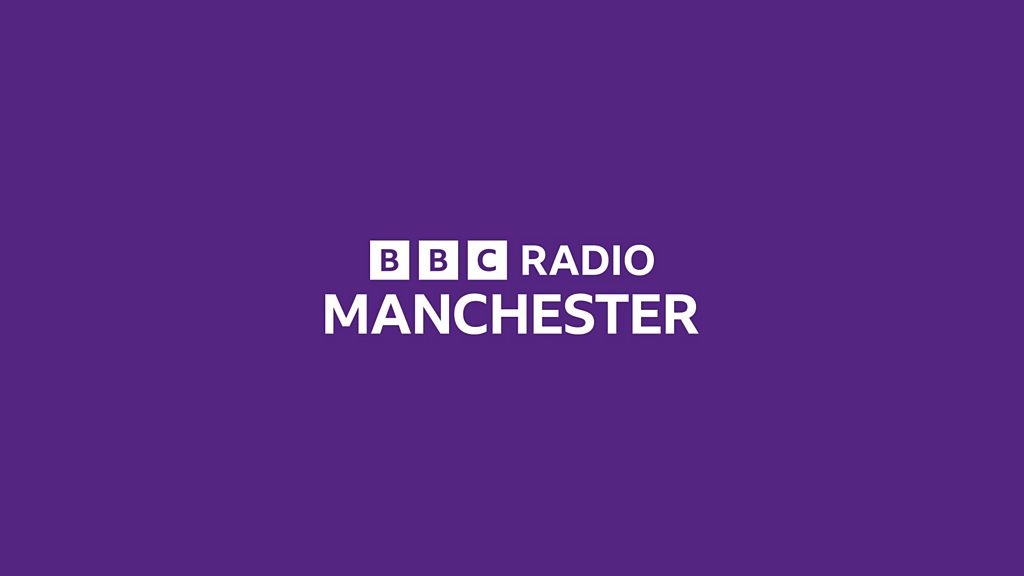 Bbc Sounds - From Greater Manchester