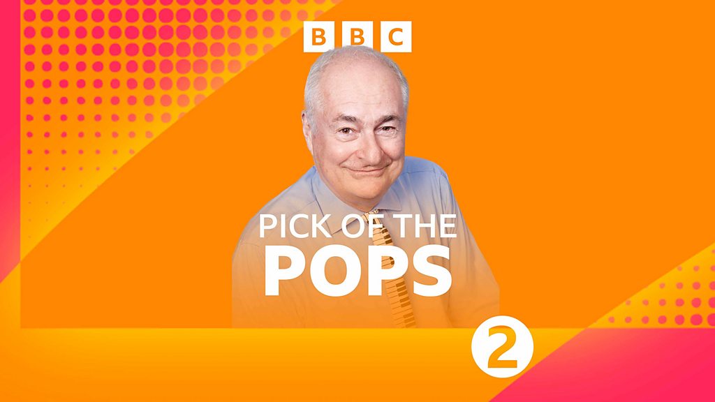 BBC Sounds - Pick of the Pops - Available Episodes