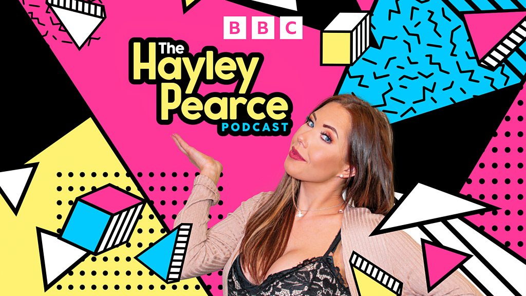 Bbc Sounds The Hayley Pearce Podcast Available Episodes