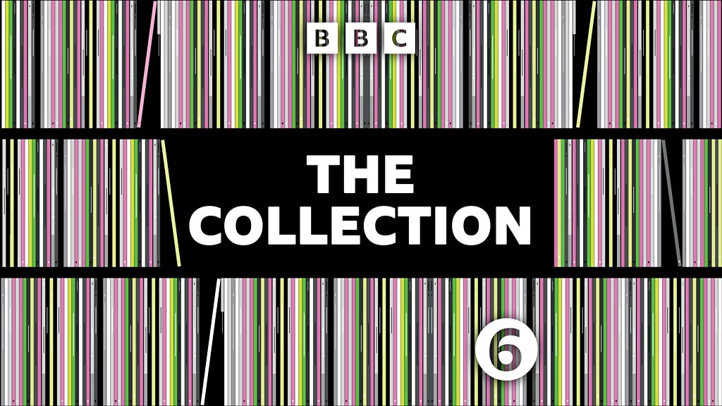 BBC Sounds - The Collection - Available Episodes