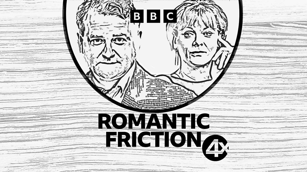 Bbc Sounds Romantic Friction Available Episodes 