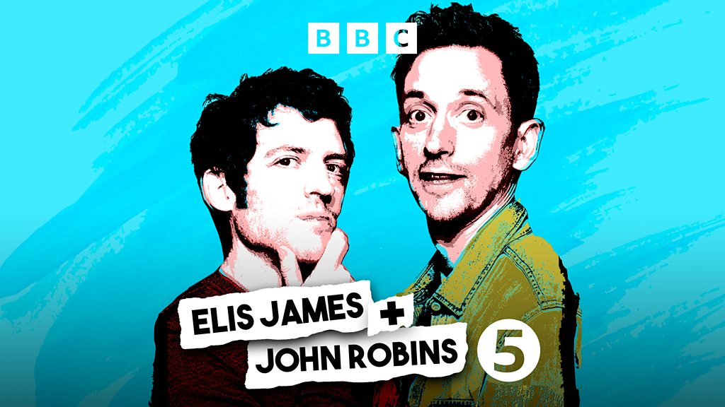 BBC Sounds Elis James and John Robins Available Episodes
