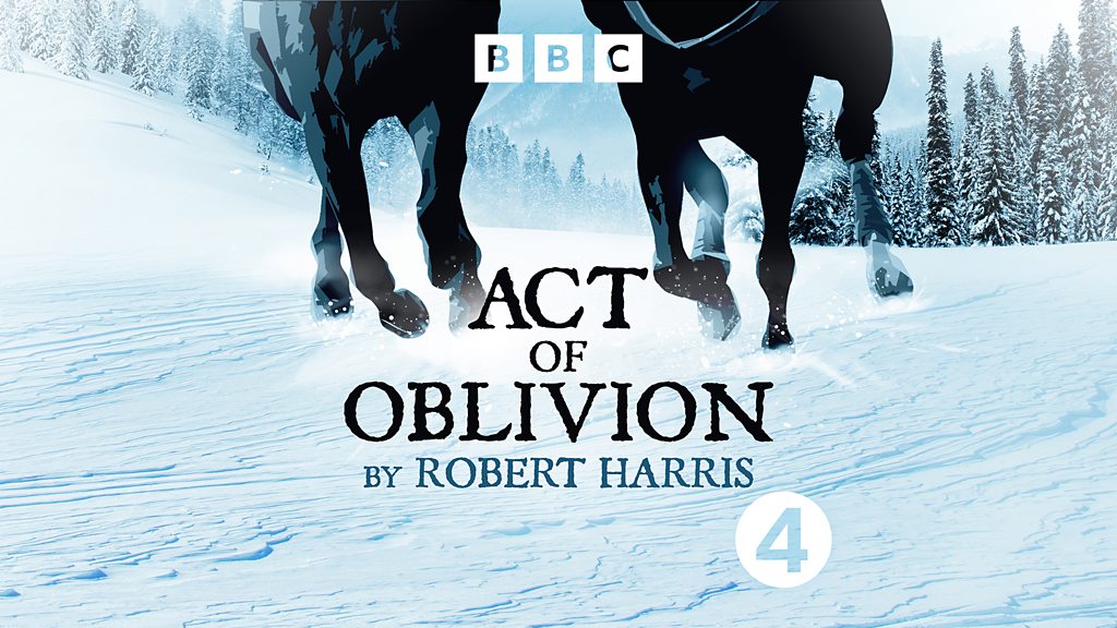 bbc-sounds-act-of-oblivion-by-robert-harris-available-episodes