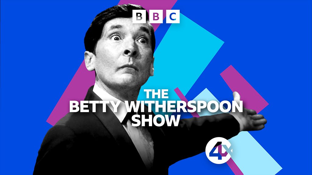 BBC Sounds - The Betty Witherspoon Show - Available Episodes