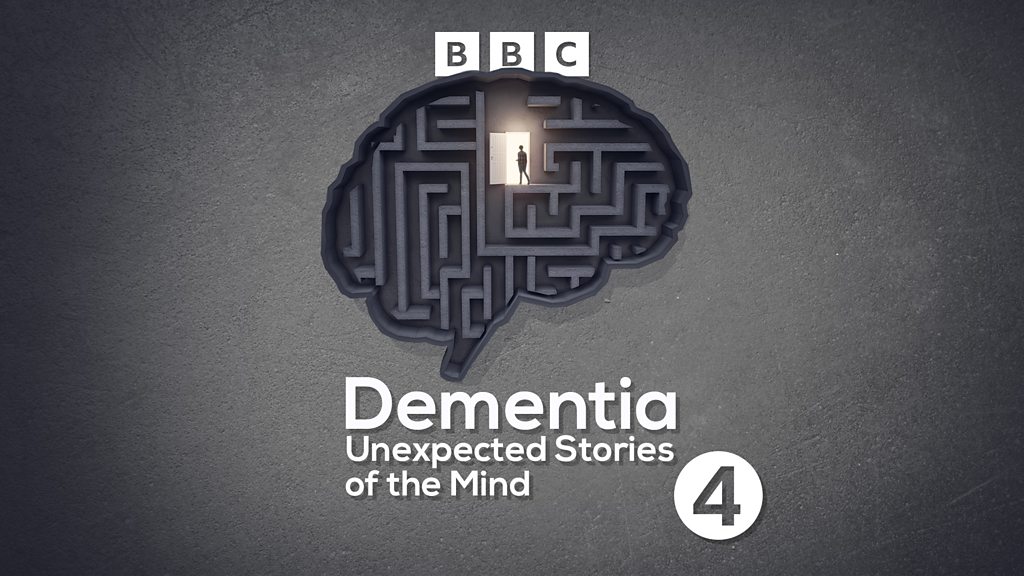 BBC Sounds Dementia Unexpected Stories of the Mind Available Episodes