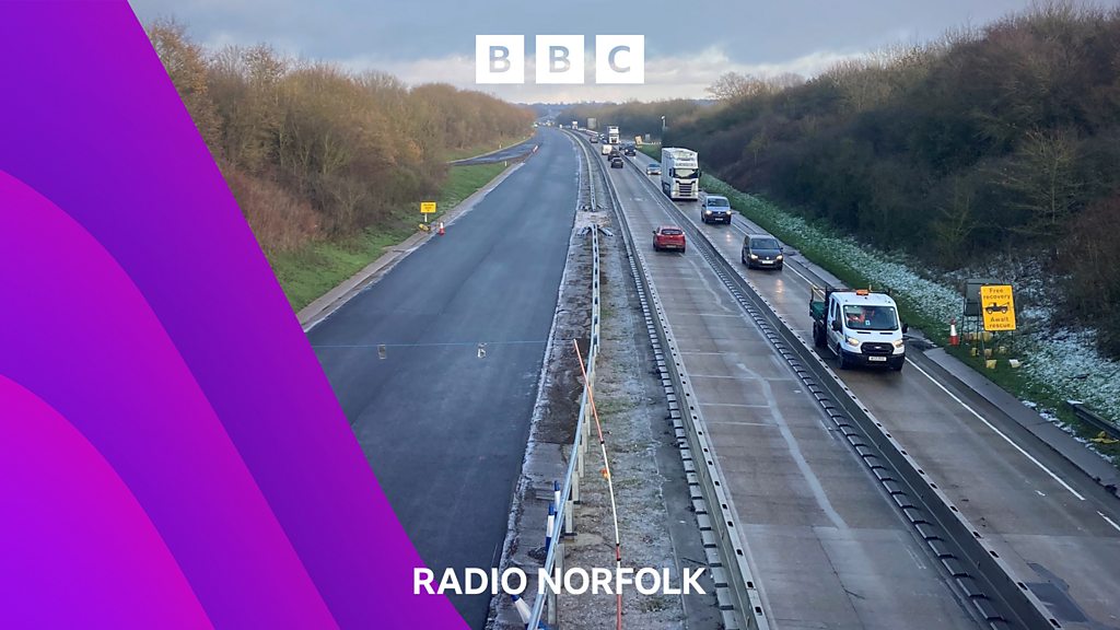 Chris Goreham Wymondham A11 roadworks delayed by six weeks BBC Sounds