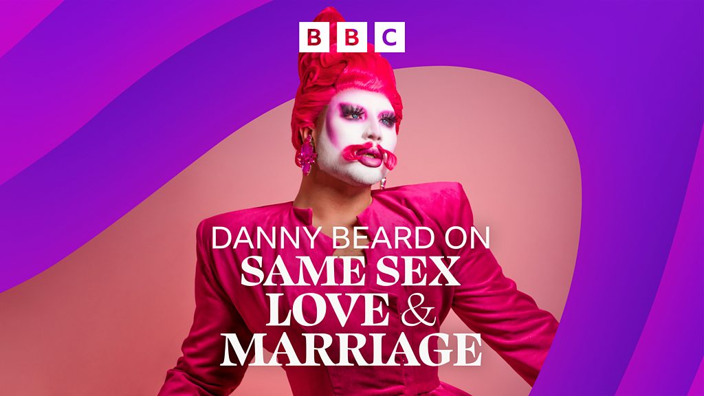 BBC Sounds - Danny Beard On Same Sex Love And Marriage - Available Episodes