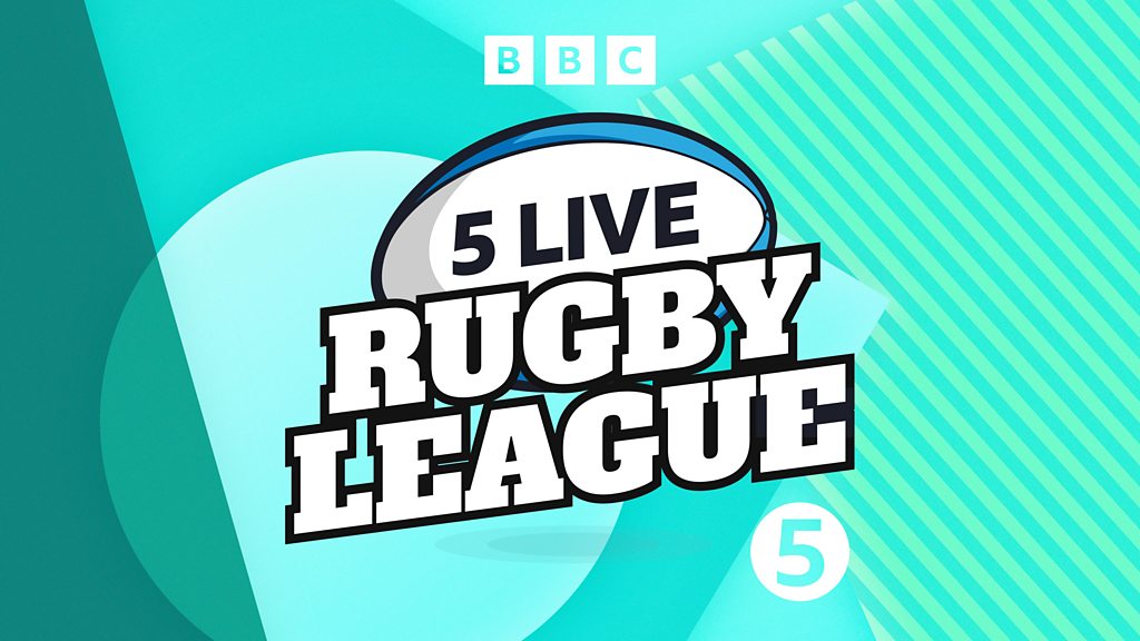 5 Live Rugby League House Of Elliott BBC Sounds