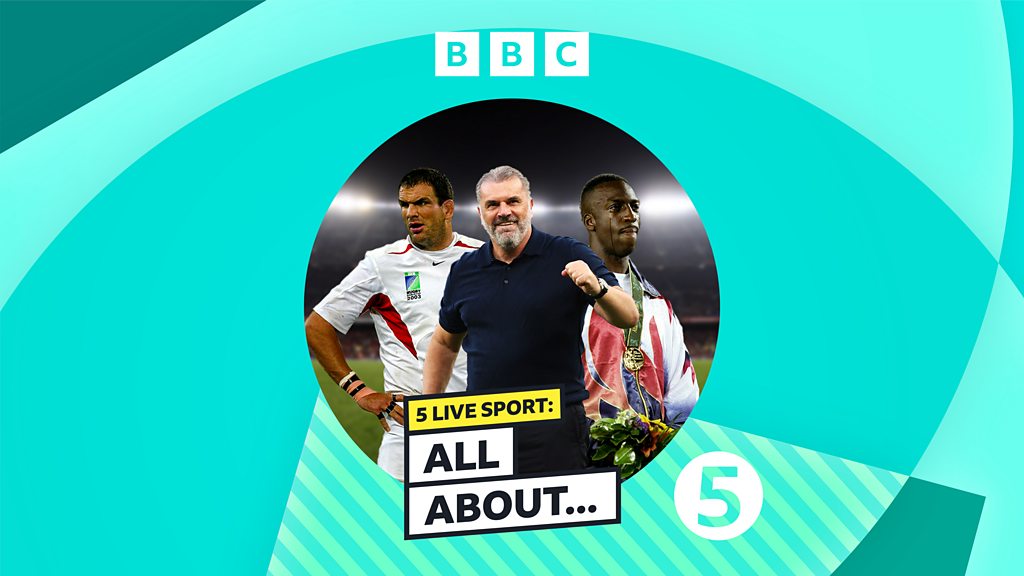 BBC Sounds - 5 Live Sport: All About - Available Episodes