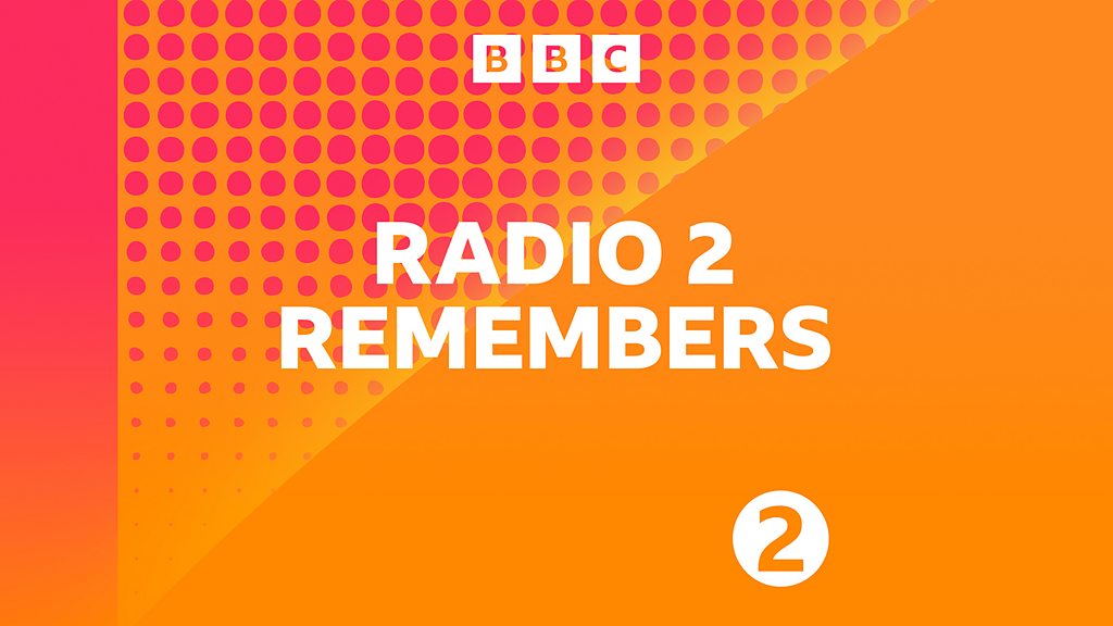 bbc-sounds-radio-2-remembers-available-episodes