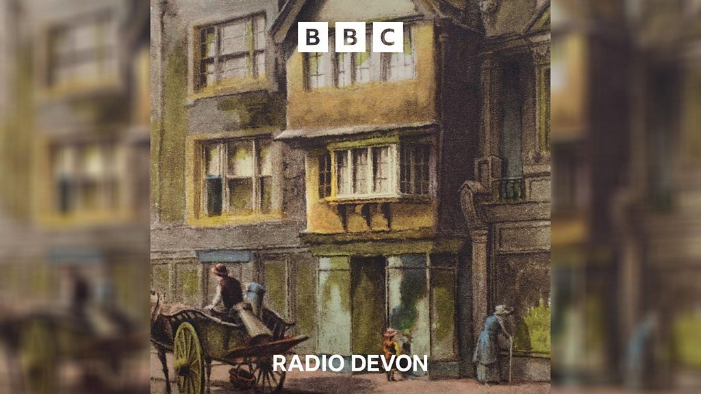 The story of Exeter's lost 18th century buildings - BBC Sounds