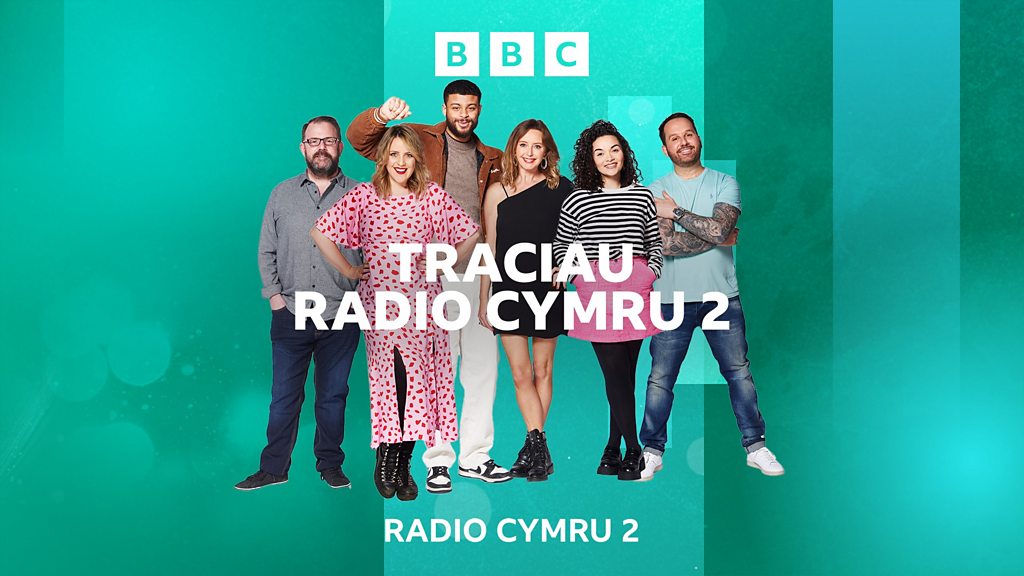 Traciau Radio Cymru 2 07/01/2025 BBC Sounds