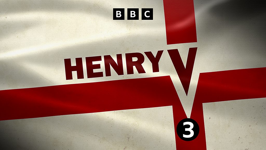 Drama on 3 - Henry V - BBC Sounds