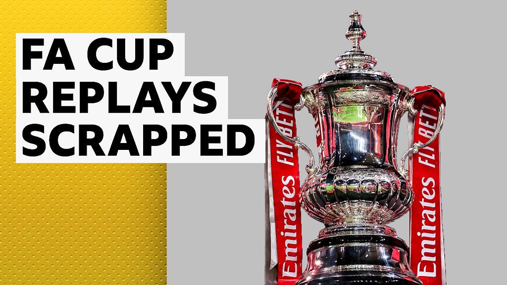 FA Cup replays scrapped: The Football Association says 'all